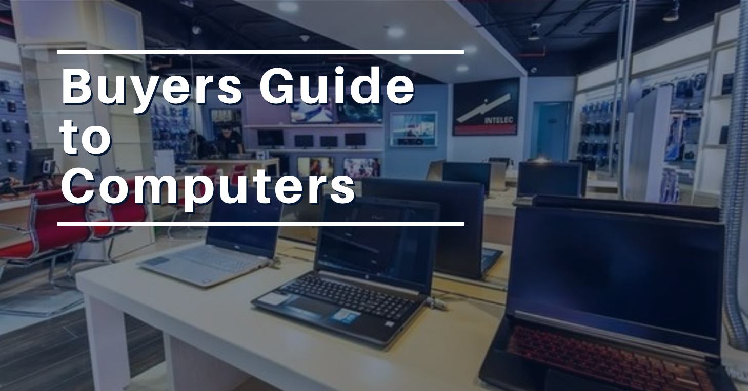 Buyers Guide to Computers Mentoring technocrats